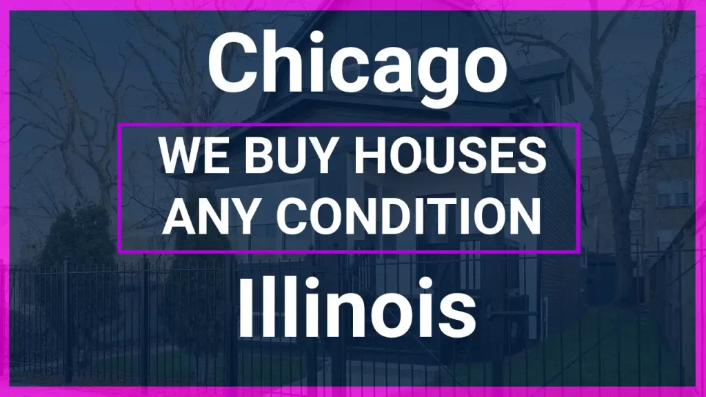 We Buy Chicago Houses in Any Condition
