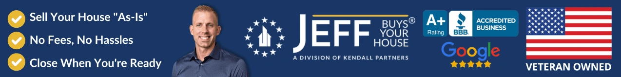 Jeff Buys Your House banner highlighting as-is home sales, no fees, flexible closing, A+ BBB rating, and veteran-owned Chicagoland company.